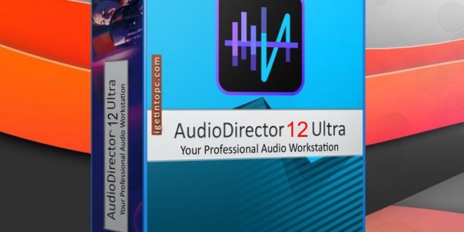 downloading CyberLink AudioDirector Ultra 2024 v14.0.3523.11