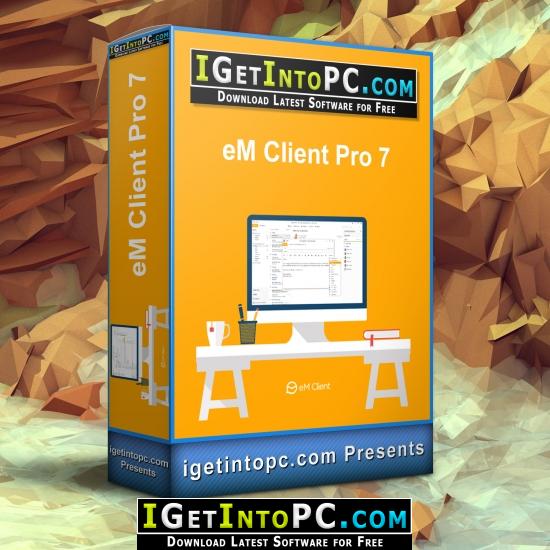 EM Client Pro 7 Free Download 1